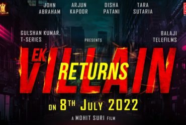 Ek Villain Returns की रिलीज़ डेट घोषित, सिनेमाघरों में इस दिन पहुंचेगी